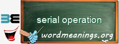 WordMeaning blackboard for serial operation